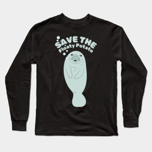 Save The Floaty Potato Long Sleeve T-Shirt